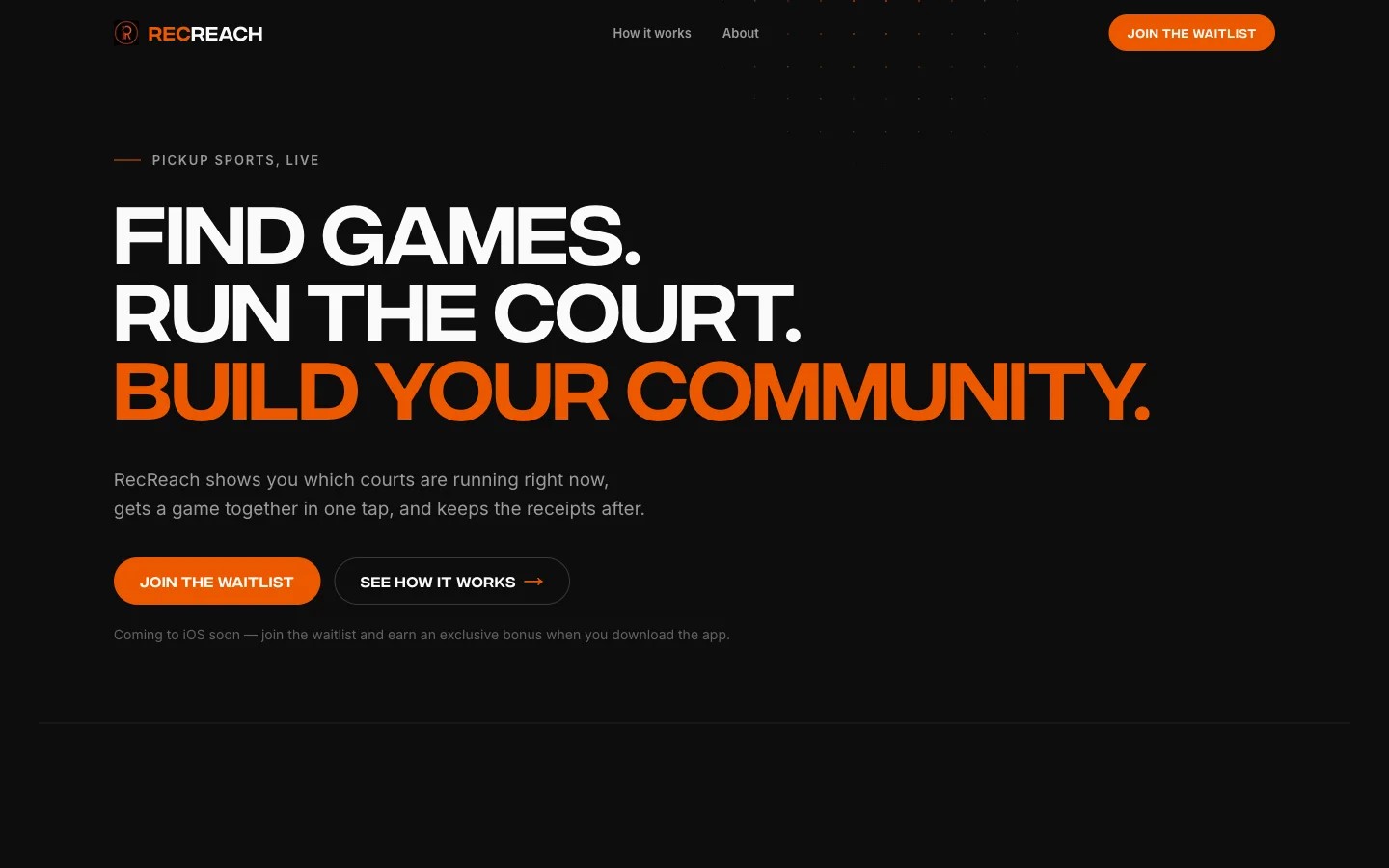 The Rec Reach site on black: find games, run the court, build your community, in heavy orange and white type.